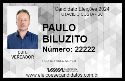 Candidato PAULO BILUZITO 2024 - OTACÍLIO COSTA - Eleições