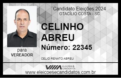 Candidato CELINHO ABREU 2024 - OTACÍLIO COSTA - Eleições