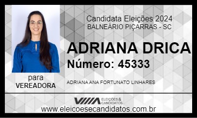 Candidato ADRIANA DRICA 2024 - BALNEÁRIO PIÇARRAS - Eleições