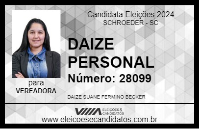 Candidato DAIZE PERSONAL 2024 - SCHROEDER - Eleições