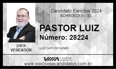 Candidato PASTOR LUIZ 2024 - SCHROEDER - Eleições