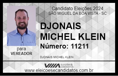 Candidato DJONAIS MICHEL KLEIN 2024 - SÃO MIGUEL DA BOA VISTA - Eleições