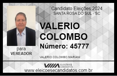 Candidato VALERIO COLOMBO 2024 - SANTA ROSA DO SUL - Eleições