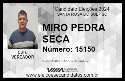 Candidato MIRO PEDRA SECA 2024 - SANTA ROSA DO SUL - Eleições