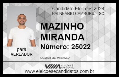 Candidato MAZINHO MIRANDA 2024 - BALNEÁRIO CAMBORIÚ - Eleições