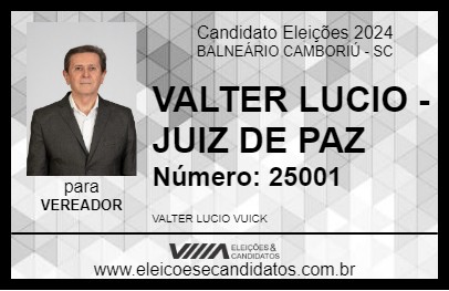 Candidato VALTER LUCIO - JUIZ DE PAZ 2024 - BALNEÁRIO CAMBORIÚ - Eleições