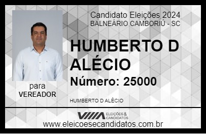 Candidato HUMBERTO D ALÉCIO 2024 - BALNEÁRIO CAMBORIÚ - Eleições