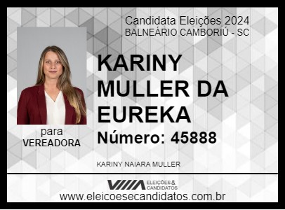 Candidato KARINY MULLER DA EUREKA 2024 - BALNEÁRIO CAMBORIÚ - Eleições