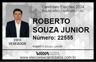 Candidato ROBERTO SOUZA JUNIOR 2024 - BALNEÁRIO CAMBORIÚ - Eleições