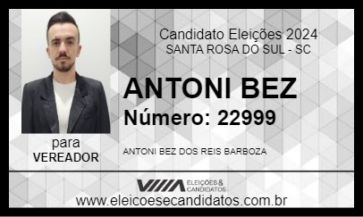 Candidato ANTONI BEZ 2024 - SANTA ROSA DO SUL - Eleições