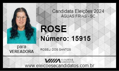 Candidato ROSE 2024 - ÁGUAS FRIAS - Eleições