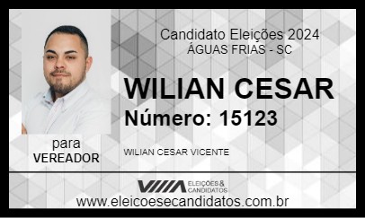 Candidato WILIAN CESAR 2024 - ÁGUAS FRIAS - Eleições