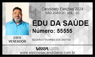 Candidato EDU DA SAÚDE 2024 - SÃO JOÃO DO SUL - Eleições