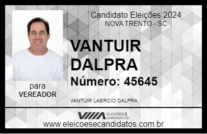 Candidato VANTUIR DALPRA 2024 - NOVA TRENTO - Eleições