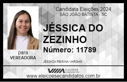 Candidato JÉSSICA DO ZEZINHO 2024 - SÃO JOÃO BATISTA - Eleições