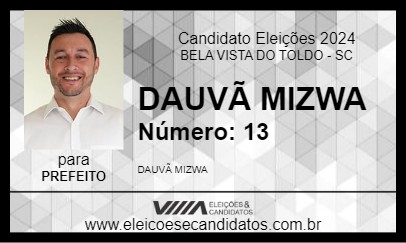 Candidato DAUVÃ MIZWA 2024 - BELA VISTA DO TOLDO - Eleições