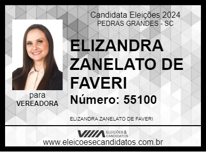 Candidato ELIZANDRA ZANELATO DE FAVERI 2024 - PEDRAS GRANDES - Eleições