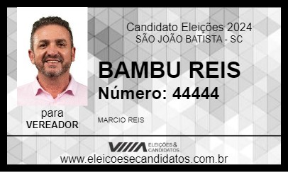 Candidato BAMBU REIS 2024 - SÃO JOÃO BATISTA - Eleições