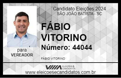 Candidato FÁBIO VITORINO 2024 - SÃO JOÃO BATISTA - Eleições