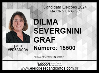 Candidato DILMA SEVERGNINI GRAF 2024 - MAJOR VIEIRA - Eleições