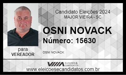 Candidato OSNI NOVACK 2024 - MAJOR VIEIRA - Eleições