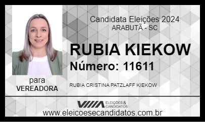 Candidato RUBIA KIEKOW 2024 - ARABUTÃ - Eleições