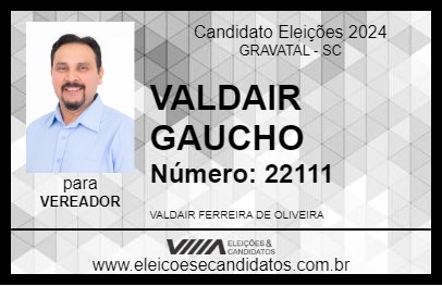 Candidato VALDAIR GAUCHO 2024 - GRAVATAL - Eleições