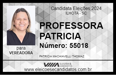 Candidato PROFESSORA PATRICIA  2024 - ILHOTA - Eleições