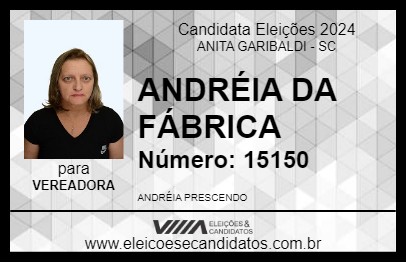 Candidato ANDRÉIA DA FÁBRICA  2024 - ANITA GARIBALDI - Eleições