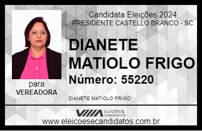 Candidato DIANETE MATIOLO FRIGO 2024 - PRESIDENTE CASTELLO BRANCO - Eleições