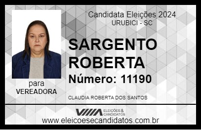 Candidato SARGENTO ROBERTA 2024 - URUBICI - Eleições