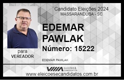 Candidato EDEMAR PAWLAK 2024 - MASSARANDUBA - Eleições