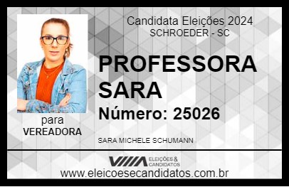 Candidato PROFESSORA SARA 2024 - SCHROEDER - Eleições