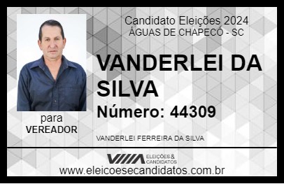 Candidato VANDERLEI DA SILVA 2024 - ÁGUAS DE CHAPECÓ - Eleições