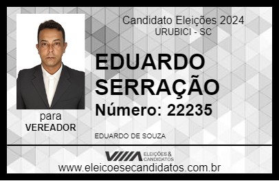 Candidato EDUARDO SERRAÇÃO 2024 - URUBICI - Eleições