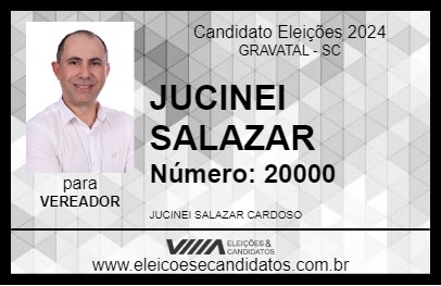 Candidato JUCINEI SALAZAR  2024 - GRAVATAL - Eleições