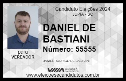 Candidato DANIEL DE BASTIANI 2024 - JUPIÁ - Eleições