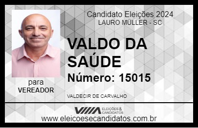 Candidato VALDO DA SAÚDE 2024 - LAURO MÜLLER - Eleições