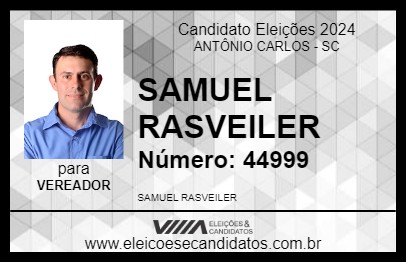 Candidato SAMUEL RASVEILER 2024 - ANTÔNIO CARLOS - Eleições