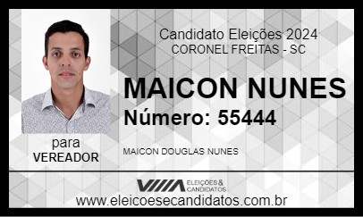 Candidato MAICON NUNES  2024 - CORONEL FREITAS - Eleições