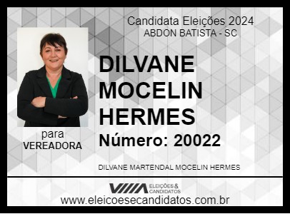 Candidato DILVANE MOCELIN HERMES 2024 - ABDON BATISTA - Eleições