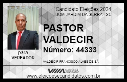 Candidato PASTOR VALDECIR  2024 - BOM JARDIM DA SERRA - Eleições