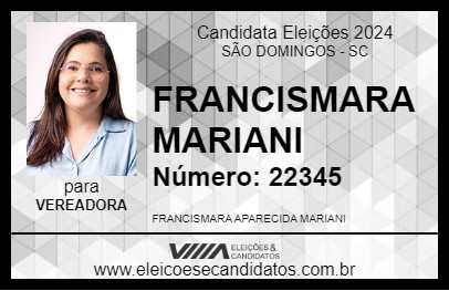 Candidato FRANCISMARA MARIANI 2024 - SÃO DOMINGOS - Eleições