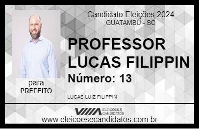 Candidato PROFESSOR LUCAS FILIPPIN 2024 - GUATAMBÚ - Eleições