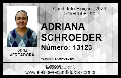 Candidato ADRIANA SCHROEDER 2024 - POMERODE - Eleições