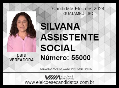 Candidato SILVANA ASSISTENTE SOCIAL 2024 - GUATAMBÚ - Eleições