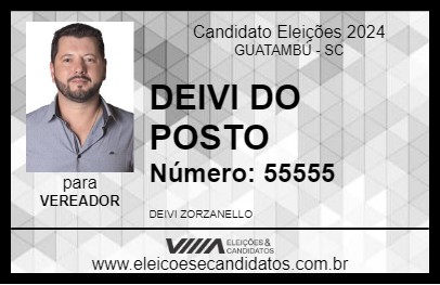 Candidato DEIVI DO POSTO 2024 - GUATAMBÚ - Eleições