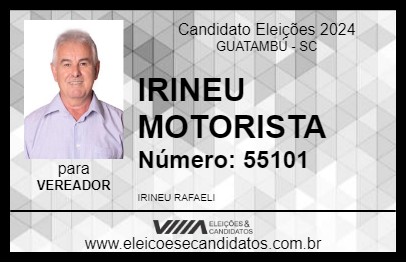 Candidato IRINEU MOTORISTA 2024 - GUATAMBÚ - Eleições