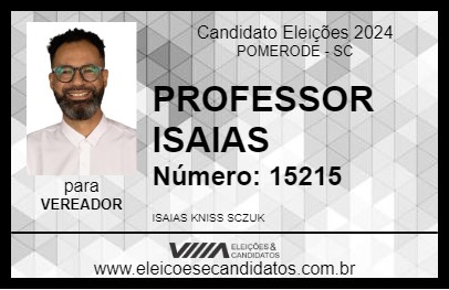 Candidato PROFESSOR ISAIAS 2024 - POMERODE - Eleições