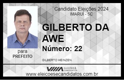 Candidato GILBERTO DA AWE 2024 - IMARUÍ - Eleições